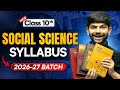 Class 10th - SST Complete Syllabus For CBSE 2026-27 Boards | Digraj Singh Rajput