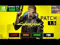 CYBER PUNK PATCH 1.5 | GTX 1050 Ti Benchmark | 1080P | FSR