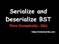 Serialize and Deserialize BST  | Serialize and Deserialize Binary Search Tree | LeetCode 449