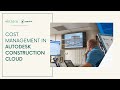 Cost Management in Autodesk Construction Cloud