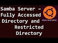 Samba Server - Fully Accessed Directory and Restricted Directory - Ubuntu Server 18.04