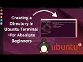 How to Create a Directory in Linux/Ubuntu Terminal — Step-by-Step for Beginners