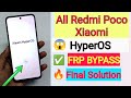 All Redmi Poco Xiaomi HyperOS ✅ Frp Unlock 💥 New Method | Redmi Poco Google Account Bypass