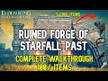 Ruined Forge of Starfall Past Complete Walkthrough (100% Items) - Elden Ring Shadow of the Erdtree