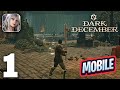Dark December Mobile Gameplay Walkthrough Part 1 (iOS, Android)