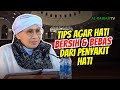 Tips Jitu agar Hati Bersih dari Penyakit Hati | Buya Yahya