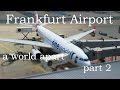 Frankfurt Airport - A world apart 2