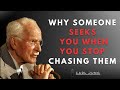 Why Someone SEEKS You When You Stop CHASING Them | CARL JUNG SPEECH MOTIVATIONAL VIDEO