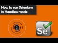 How to Run Selenium In Headless Mode