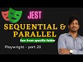Jest Sequential \u0026 Parallel Execution | Playwright - Part 20