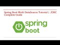 156 Spring Boot Multi DataSource Tutorial | JDBC Complete Guide​