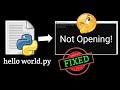 Python File Not Opening || How to Fix?