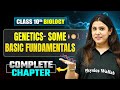 GENETICS SOME BASIC FUNDAMENTALS Complete Chapter | ICSE Class 10 Biology