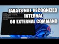 Fix Java is not Recognized as an internal or external Command in Windows 11