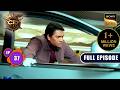 Car Launch में CID को मिली 20 साल पुरानी Frozen Body | CID Season 2 | Full Episode | Ep 37