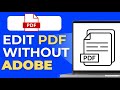 How To Edit A Text In PDF Without Adobe