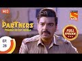 Partners Trouble Ho Gayi Double - Ep 28 - Full Episode - 4th January, 2018