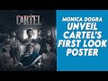 Monica Dogra Unveil Cartel’s First Look Poster