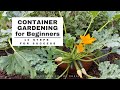 CONTAINER GARDENING for BEGINNERS: 10 Simple Steps