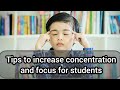 How to Increase Focus and Concentration in Studies| Tips to Boost focus