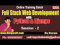Full Stack Web Devlopment with Python \u0026 Django by Durga On 09-07-2018
