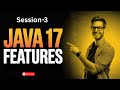 Java 17 Features Explained | What’s New in Java 17 (2025 Guide) | Session-3