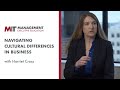 How to Navigate Cultural Differences in Business | MIT Sloan
