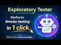 Exploratory Tester: Latest innovative tool for Software Testers || SelectorsHub Tools