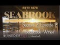 Season 2 Episode 2 - Seabrook Wines - The Australian Winery that makes you feel at home.