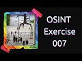 OSINT Exercise 007 | Solution and full walkthrough