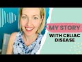 My Story with Celiac Disease