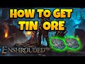 How to Get Tin Ore in Enshrouded \u0026 Tin Ore Cave