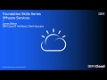 IBM Cloud Foundation Skills Series - Introduction to VMware on IBM Cloud