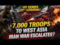 Trump On Iran | US Deploys 82nd Airborne To West Asia, 7,000 Troops Sent As Iran Tensions Rise
