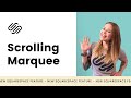 Squarespace Scrolling Marquee Tutorial - How To Create Scrolling Text in Squarespace - New Feature!