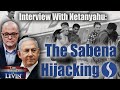 Bibi Netanyahu's Daring Military Raid | The Sabena Hijacking