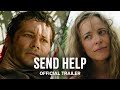Send Help | Official Trailer | In Cinemas Soon