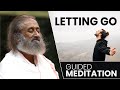 Powerful Meditation to Let Go | Gurudev