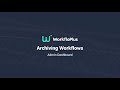 Archiving Workflows