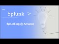Splunking @ Amazon | Amazon interview experience | How Splunk guys can be selected in FAANG.