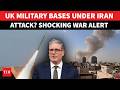 Iran War EXPLODES, Missiles Fired Towards British Military Bases; NATO Nation On High Alert | Watch