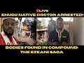 Enugu Native Doctor Arrested: Claims He Was Set Up Amid Ritual Killing Allegations