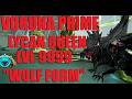 VORUNA PRIME WOLF PACK UNLEASHED AT LVL 9999 Steel Path! Build / How To Play Voruna Warframe