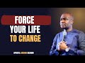 Force Your Life to Change -apostle Joshua Selman Motivation