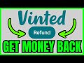 How To Get Your MONEY BACK On Vinted (QUICK \u0026 EASY) 2026