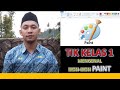 TIK KELAS 1 (Mengenal Tampilan dan Ikon-Ikon Pada Paint)