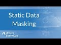 Static Data Masking
