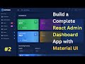 #2 Build a Complete React Admin Dashboard App | React, Material UI, Bootstrap 4, Light \u0026 Dark Mode 🔥