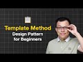 Template Method Design Pattern: Easy Guide for Beginners