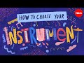 Which instrument should you play? | Think Like A Musician
